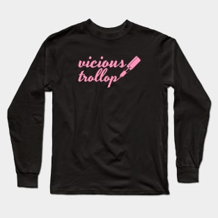 vicious trollop with pink lipstick Long Sleeve T-Shirt